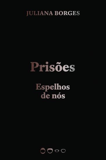 Prisões - Juliana Borges