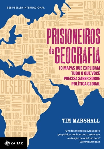 Prisioneiros da geografia - Márcio Scalércio - Sir John Scarlett - Tim Marshall