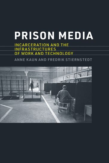 Prison Media - Anne Kaun - Fredrik Stiernstedt