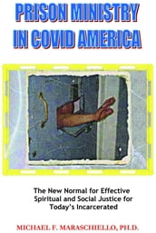 Prison Ministry in COVID America