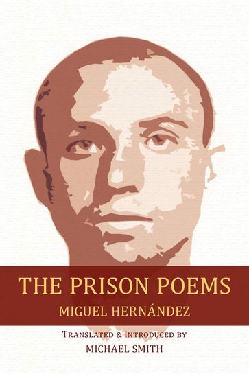 Prison Poems, The - Miguel Hernandez - Michael Smith