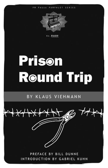 Prison Round Trip - Klaus Viehmann - Bill Dunne
