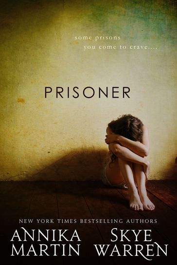 Prisoner - Annika Martin - Skye Warren