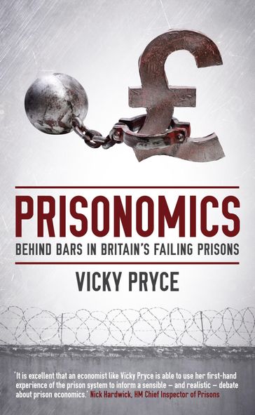 Prisonomics - Vicky Pryce