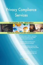 Privacy Compliance Services A Complete Guide - 2019 Edition