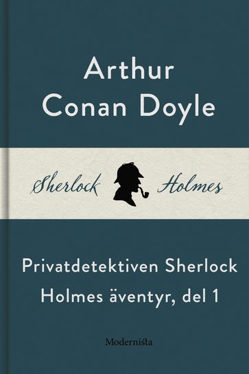 Privatdetektiven Sherlock Holmes äventyr, del 1 - Arthur Conan Doyle - Lars Sundh