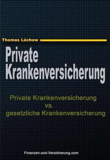 Private Krankenversicherung vs. gesetzliche Krankenversicherung - Thomas Luchow