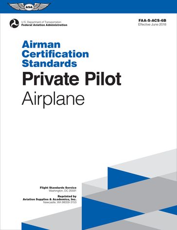 Private Pilot Airman Certification Standards - Airplane - Federal Aviation Administration (FAA)