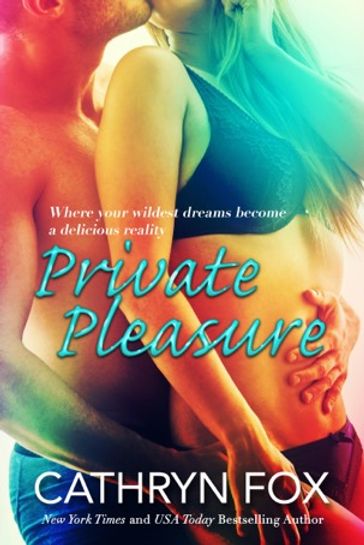 Private Pleasure - Cathryn Fox