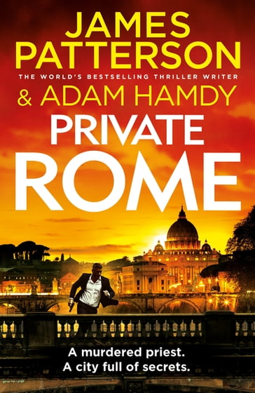 Private Rome - James Patterson - Adam Hamdy