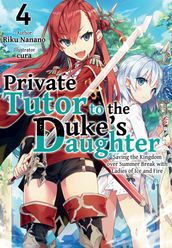 Private Tutor to the Duke s Daughter: Volume 4