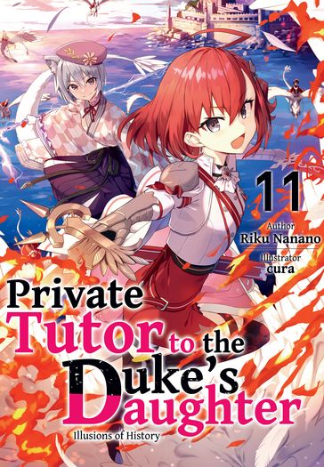 Private Tutor to the Duke's Daughter: Volume 11 - Riku Nanano