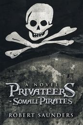 Privateers - Somali Pirates