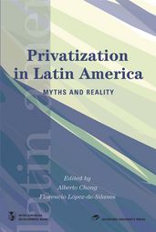 Privatization In Latin America: Myths And Reality