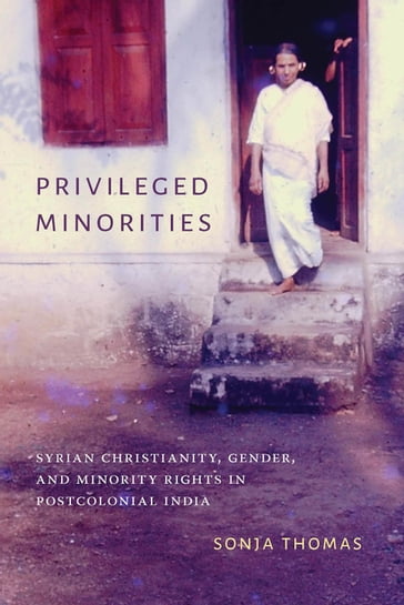Privileged Minorities - Sonja Thomas - K. Sivaramakrishnan - Padma Kaimal - Anand A. Yang