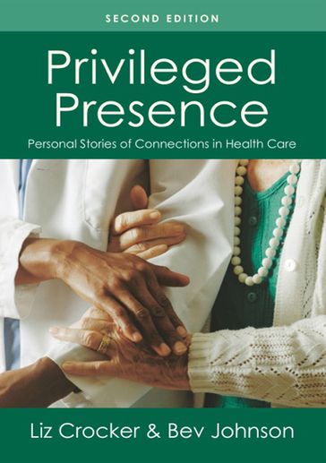 Privileged Presence - Bev Johnson - Liz Crocker