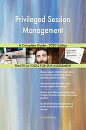 Privileged Session Management A Complete Guide - 2020 Edition