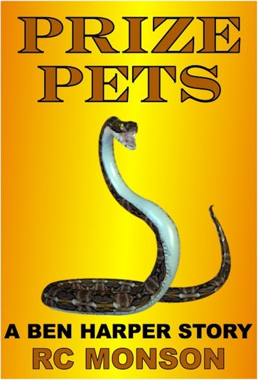 Prize Pets, a Ben Harper Story - RC Monson