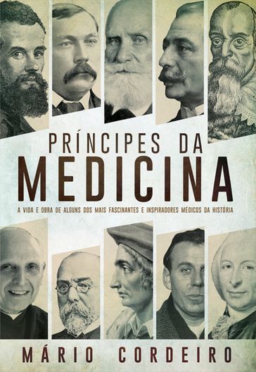 Príncipes da Medicina - Mário Cordeiro