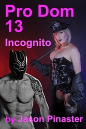 Pro Dom 13 Incognito