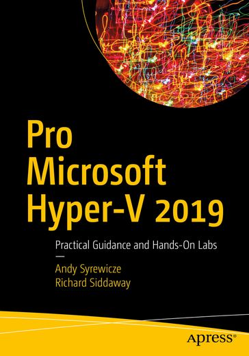 Pro Microsoft Hyper-V 2019 - Andy Syrewicze - Richard Siddaway