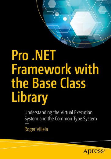 Pro .NET Framework with the Base Class Library - Roger Villela