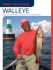 Pro Tactics: Walleye