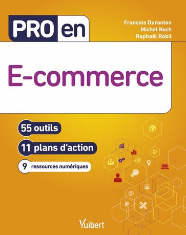 Pro en e-commerce - Michel Koch - Raphael Robil - François Duranton