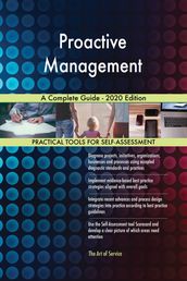 Proactive Management A Complete Guide - 2020 Edition