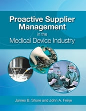 Proactive Supplier Management in the Medical Device Industry