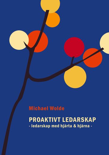 Proaktivt Ledarskap - Michael Wolde
