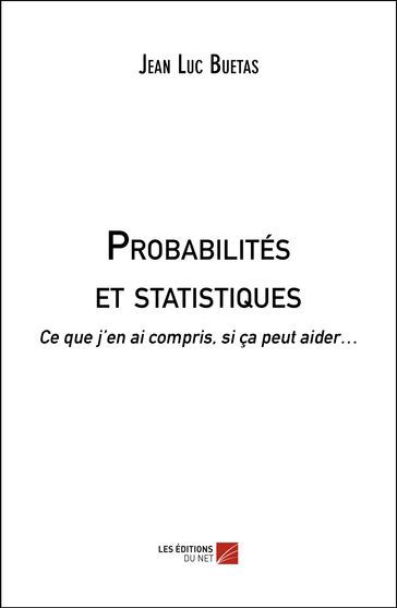 Probabilités et statistiques - Jean Luc Buetas