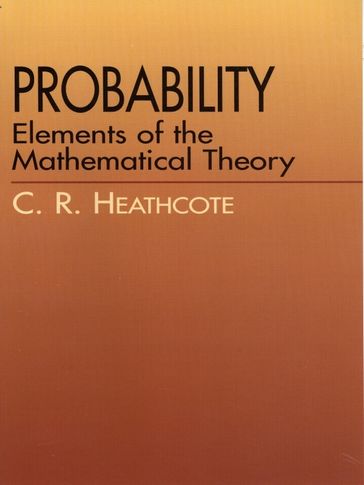Probability - C. R. Heathcote