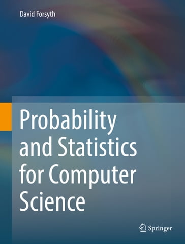 Probability and Statistics for Computer Science - David Forsyth