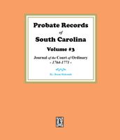 Probate Records of South Carolina, Vol. #3