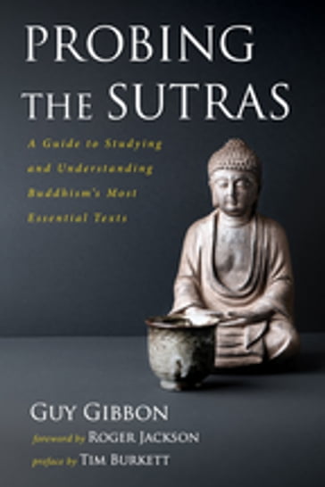 Probing the Sutras - Guy Gibbon - Tim Burkett