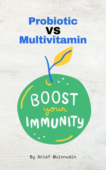 Probiotic Vs Multivitamin - Arief Muinnudin