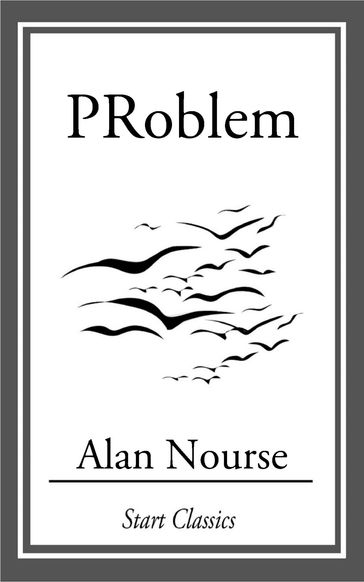 Problem - Alan Nourse