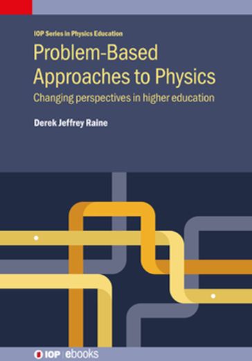 Problem-Based Approaches to Physics - Professor Derek Jeffrey Raine