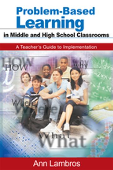 Problem-Based Learning in Middle and High School Classrooms - Marian Ann Lambros