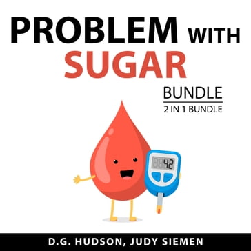 Problem with Sugar Bundle, 2 in 1 Bundle - D.G. HUdson - Judy Siemen