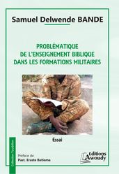 Problématique de l enseignement biblique dans les formations militaires