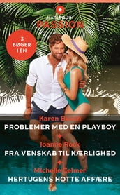 Problemer med en playboy / Fra venskab til kærlighed / Hertugens hotte affære