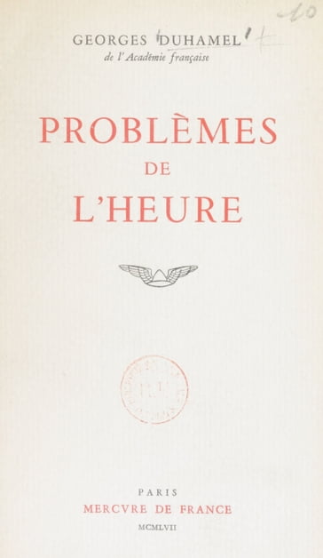Problèmes de l'heure - Georges Duhamel