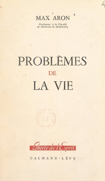 Problèmes de la vie - Jean-Paul Aron - Max Aron - Raymond Aron