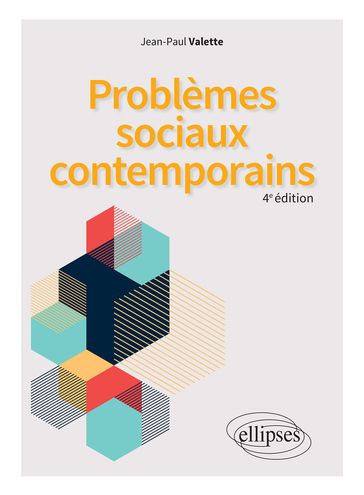 Problèmes sociaux contemporains - 4e édition - Jean-Paul Valette