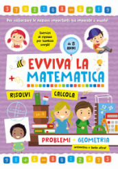 Problemi e geometria. Evviva la matematica