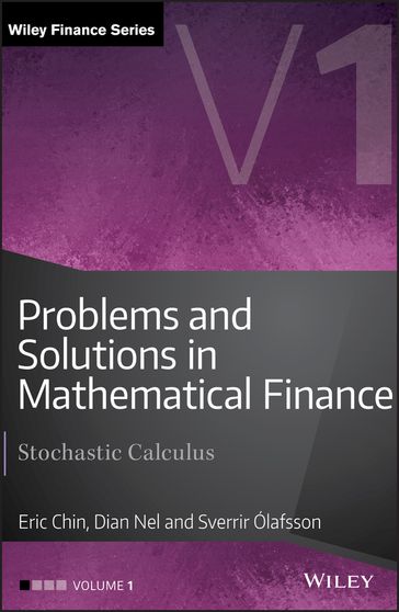 Problems and Solutions in Mathematical Finance, Volume 1 - Eric Chin - Dian Nel - Sverrir lafsson