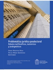 Problemática jurídica posdoctoral: Debates iusfilosóficos, iusteóricos y iusdogmáticos