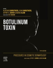 Procedures in Cosmetic Dermatology: Botulinum Toxin